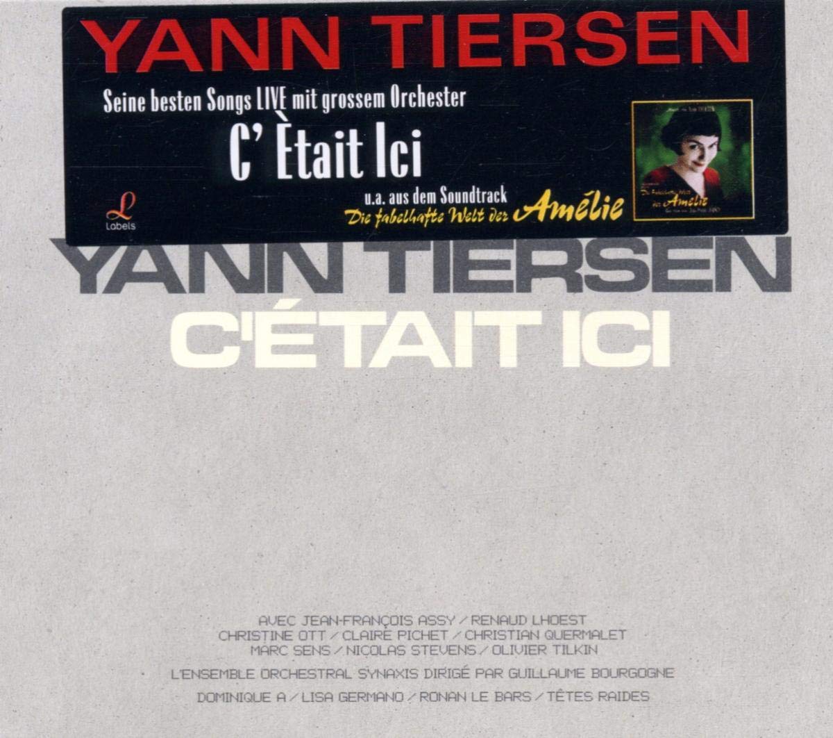 C'etait Ici [Audio CD] Yann Tiersen; Neil Hannon; Marc Sens; Christine Ott; Christian Quermalet; Serge Gainsbourg; Emmanuel Adnert; Edith; Lulu; Olivier Tilkin; Dominique A and I.S.O.
