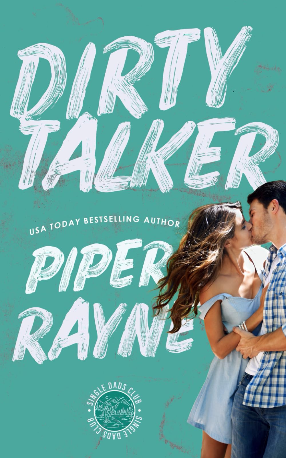 Dirty Talker: A Single Dads Club Romance