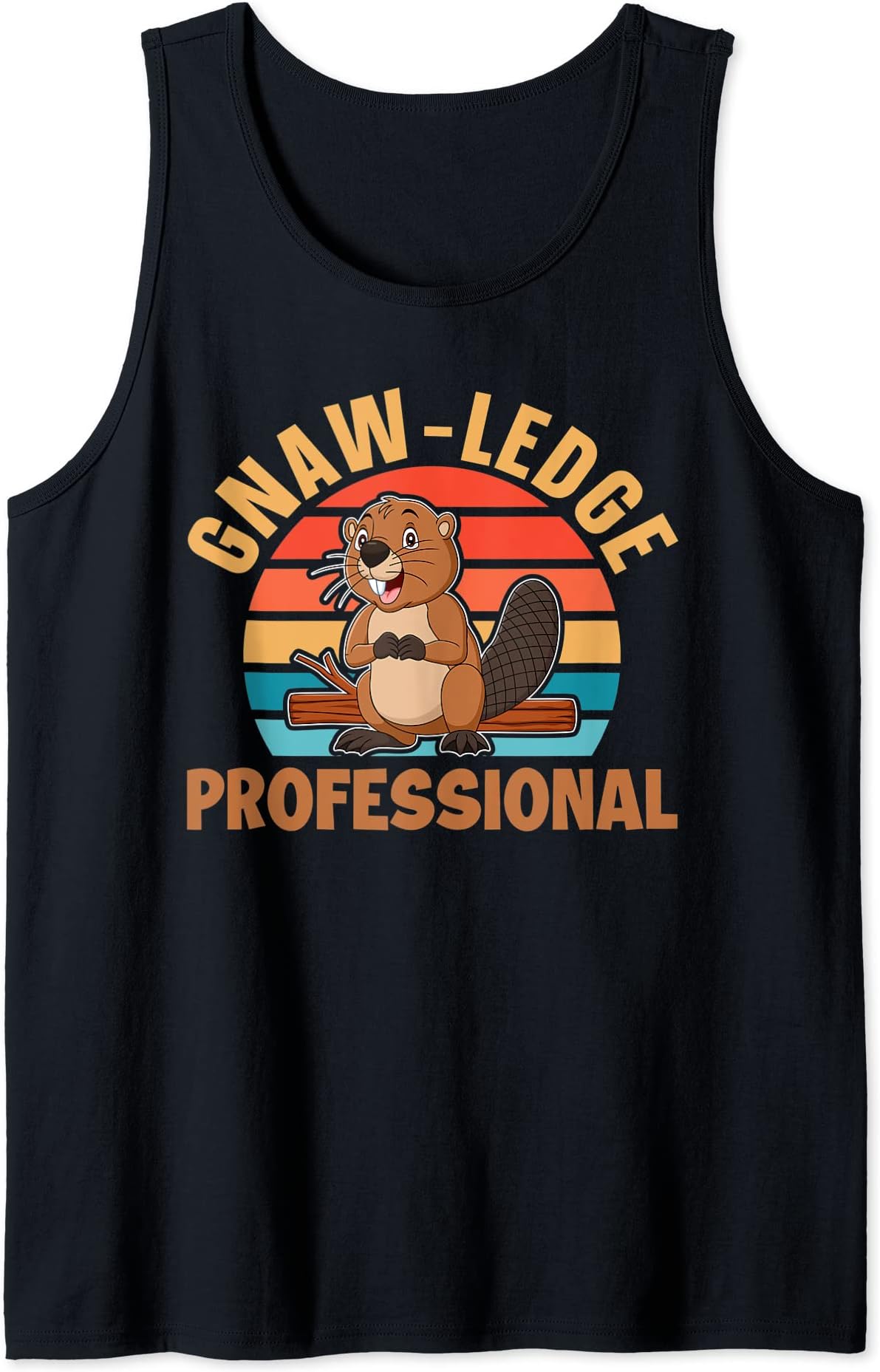 Beaver: Gnaw-ledge Professional Tank Top