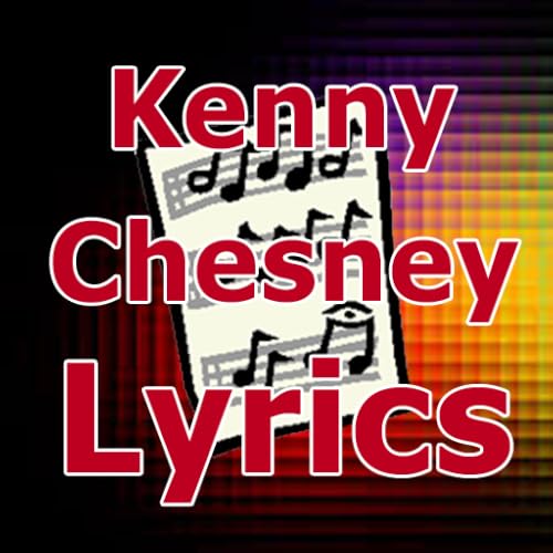 Lyrics for Kenny Chesney