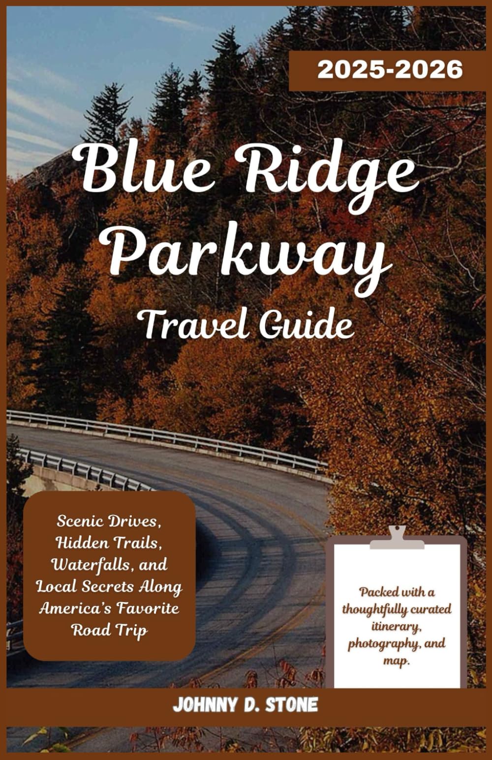 Blue Ridge Parkway Travel Guide 2025-2026: Scenic Drives, Hidden Trails, Waterfalls, and Local Secrets Along America’s Favorite Road Trip