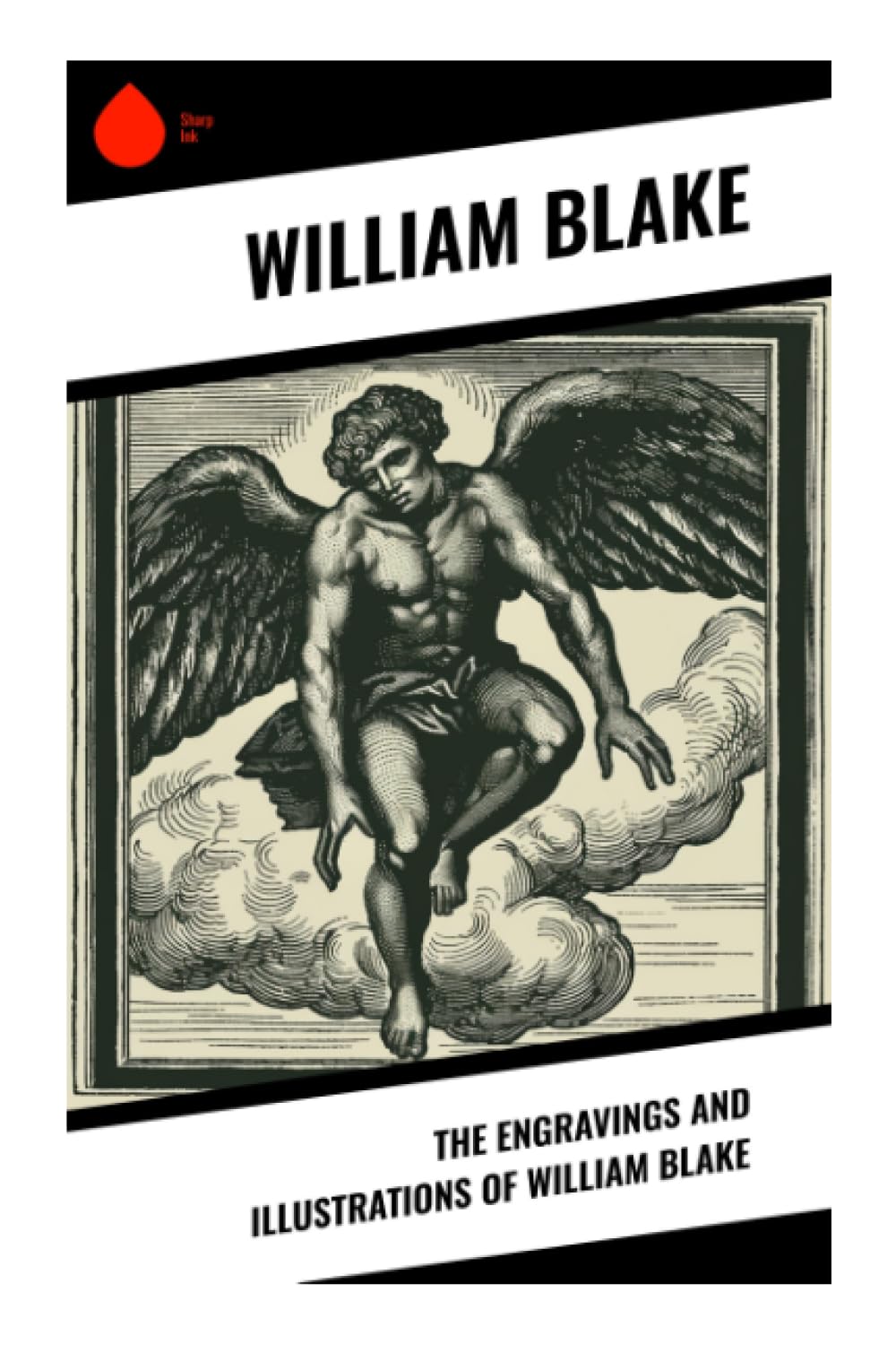 The Engravings and Illustrations of William Blake: Visionary Plates, Prophetic Imagery, and Romantic Printmaking in Illuminated Art