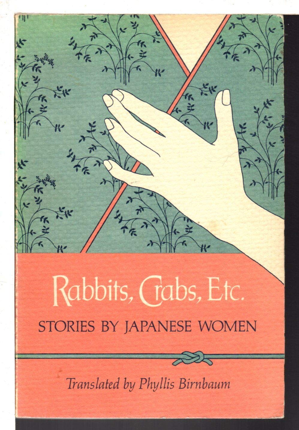 Rabbits, Crabs, Etc.: Stories by Japanese Women: Birnbaum, Phyllis ...
