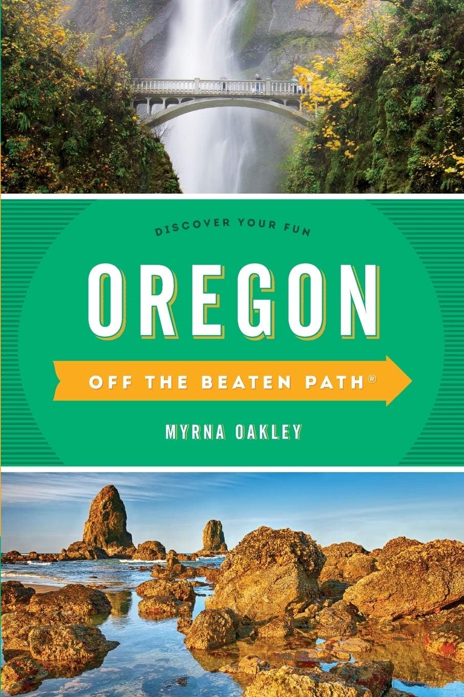 Oregon Off the Beaten Path®: Discover Your Fun