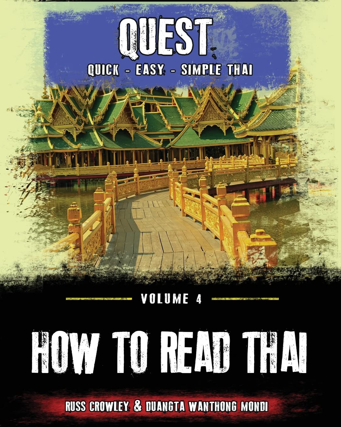 How to Read Thai: Non-colour version: Volume 4 (Quest: Quick, Easy, Simple Thai)