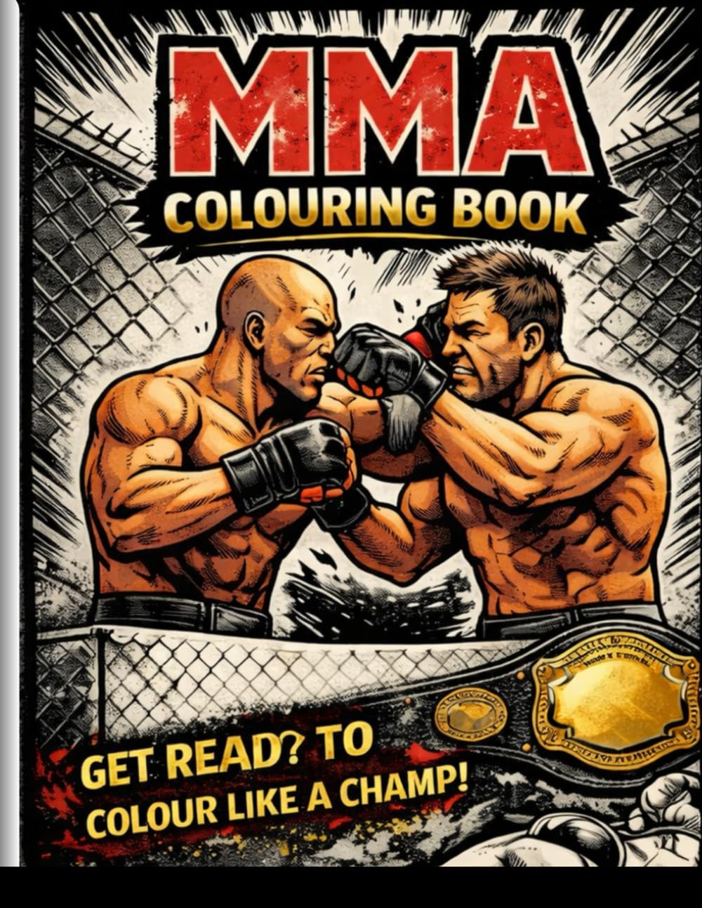 MMA Colouring Book for Adults and Teens: 50 Action Packed Mixed Martial Arts Designs to Colour