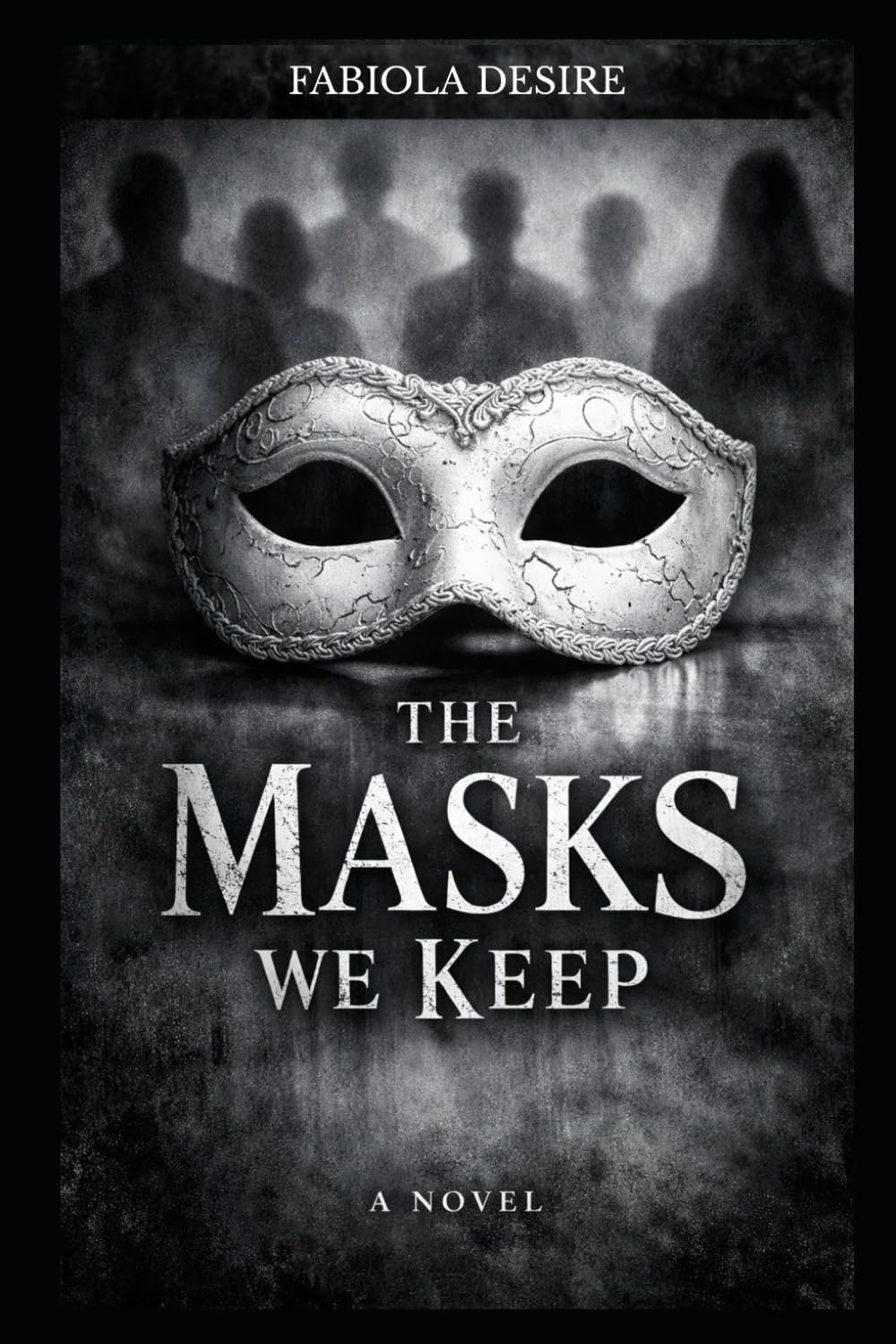 The Masks We Keep: A Love Story Where Temptation Meets Truth