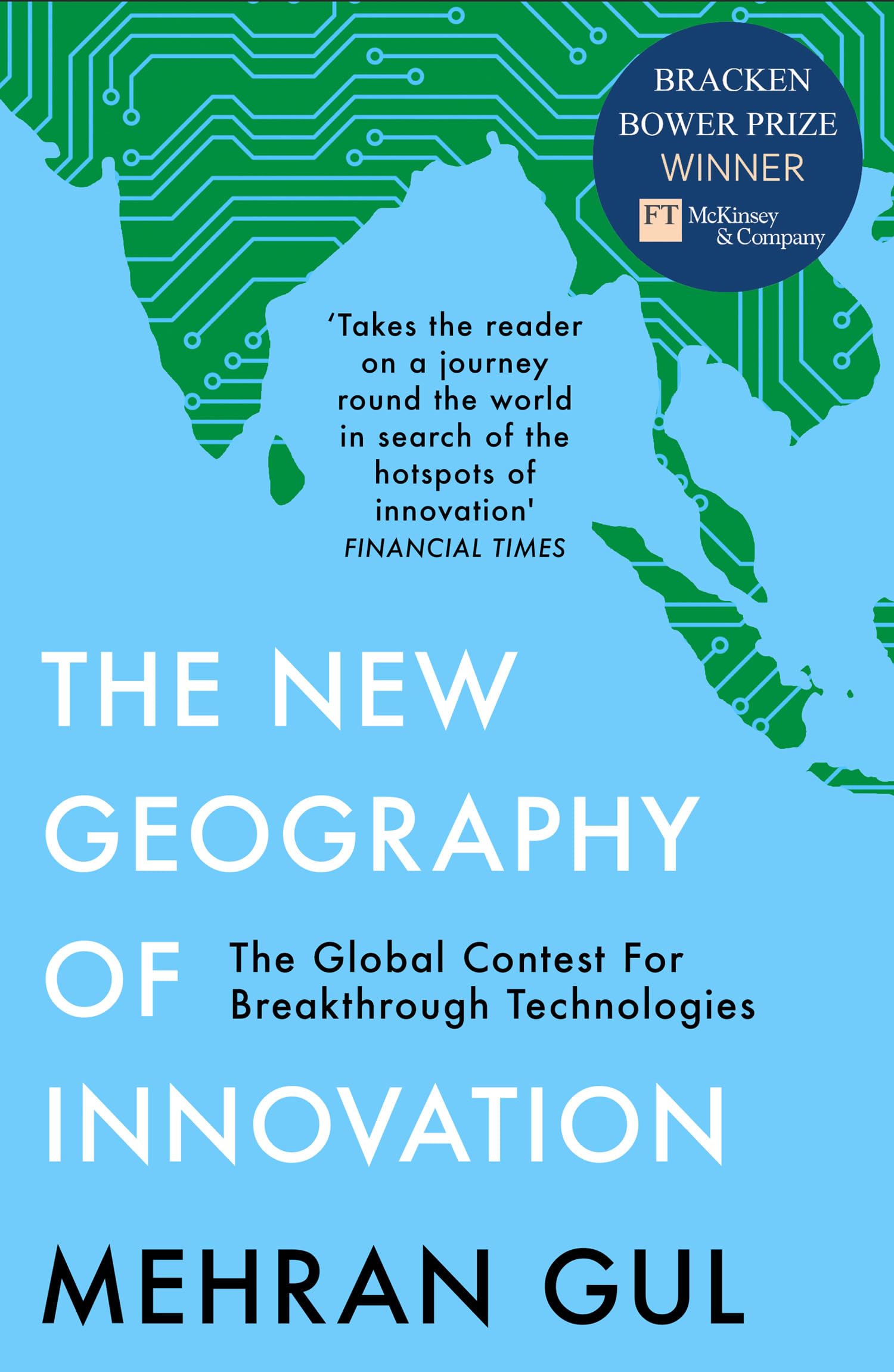 The New Geography of Innovation: The global contest for breakthrough technologies