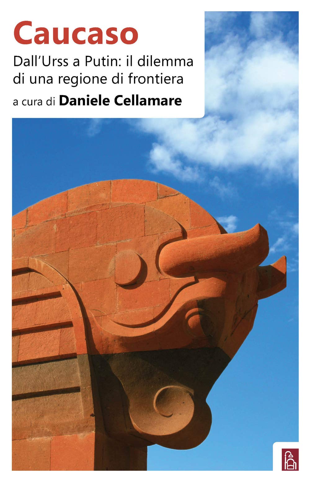Caucaso. Dall'urss A Putin: Il Dilemma Di Una Regione Di Frontiera - 4