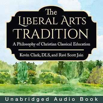 The Liberal Arts Tradition Audiobook by Ravi Scott Jain episode artwork