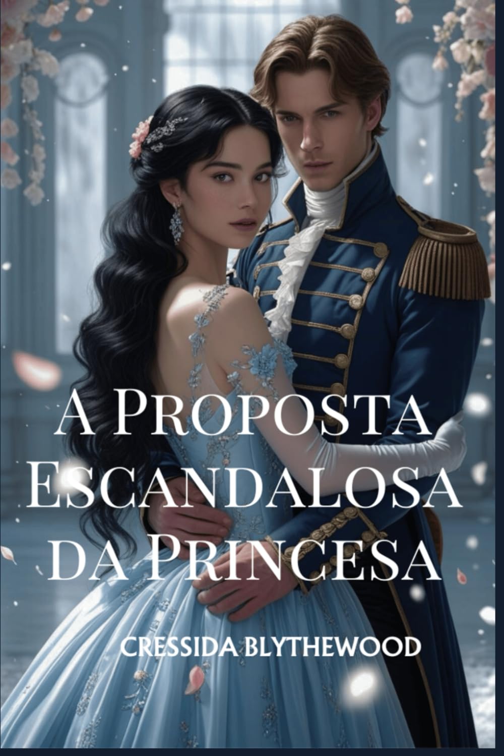 A Proposta Escandalosa da Princesa: Um Romance de Epoca Espirituoso, Engraçado e Doce (Os Corações Escandalosos) (Portuguese Edition)      Paperback – June 14, 2025