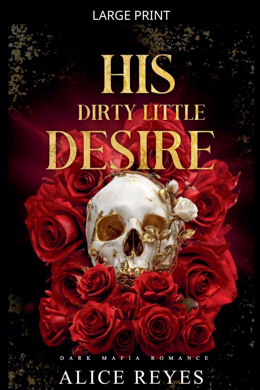 His Dirty Little Desire: Dark Mafia Romance: 2 (The Little Vices)