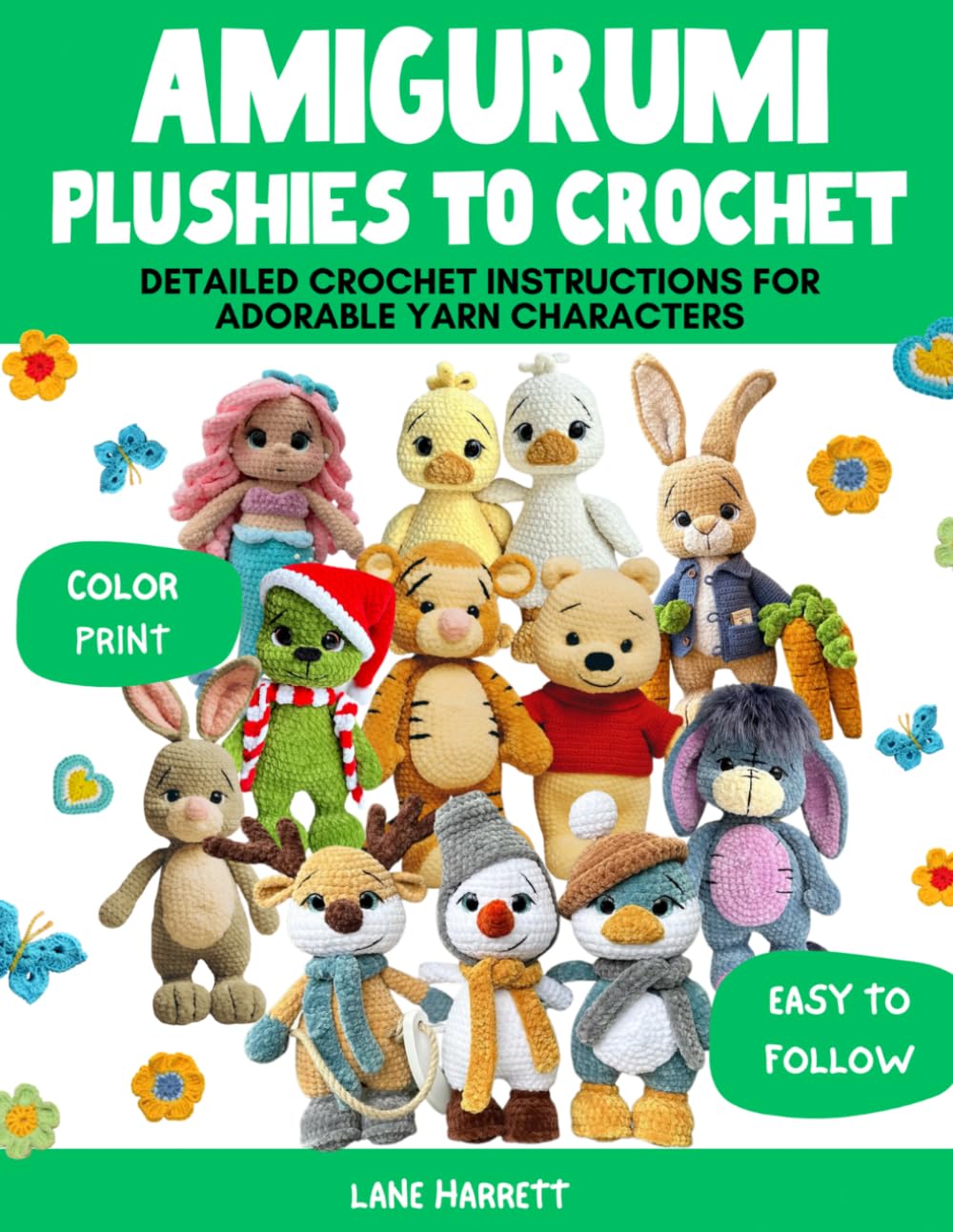 Amigurumi Plushies to Crochet: Detailed Crochet Instructions for Adorable Yarn Characters