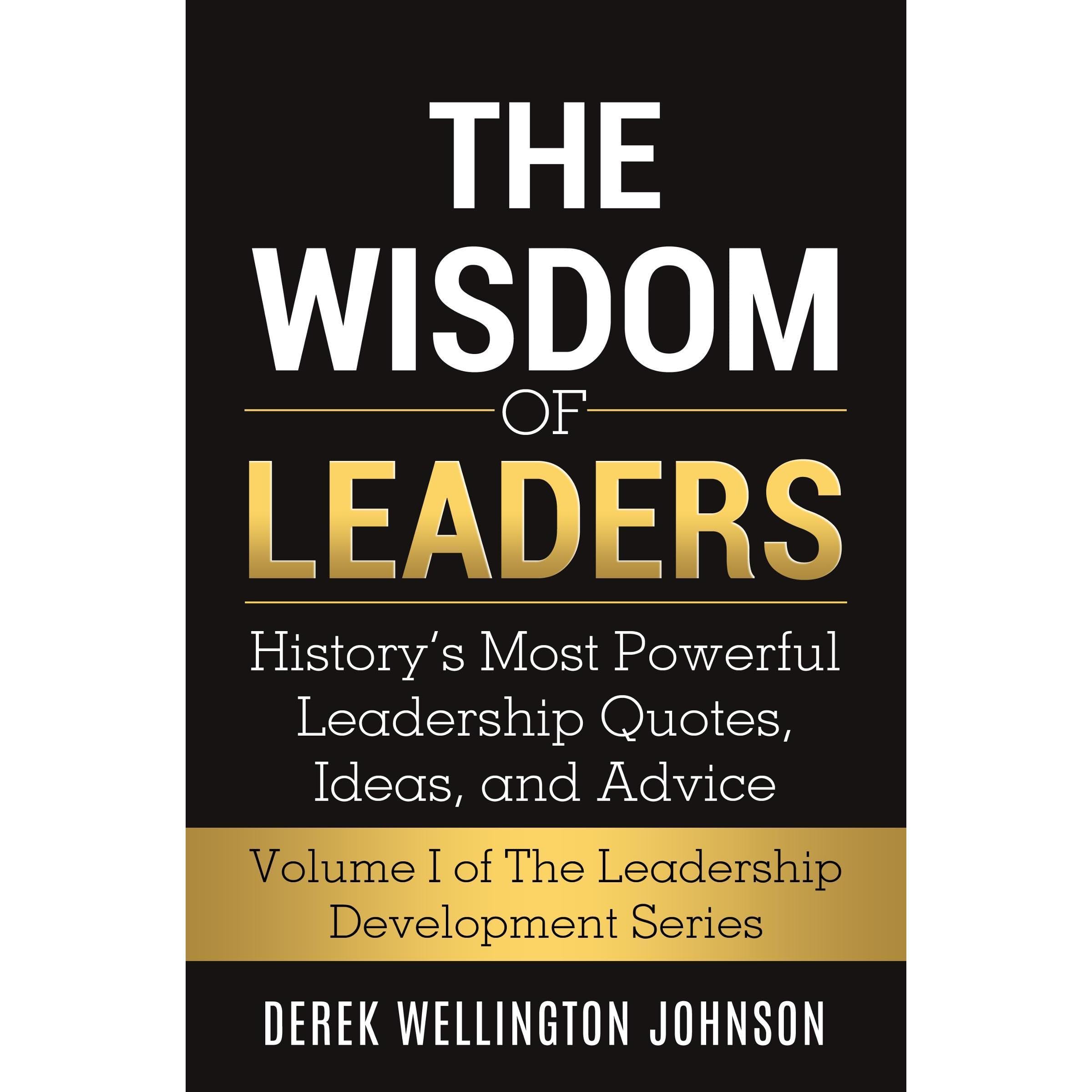 The Wisdom of Leaders