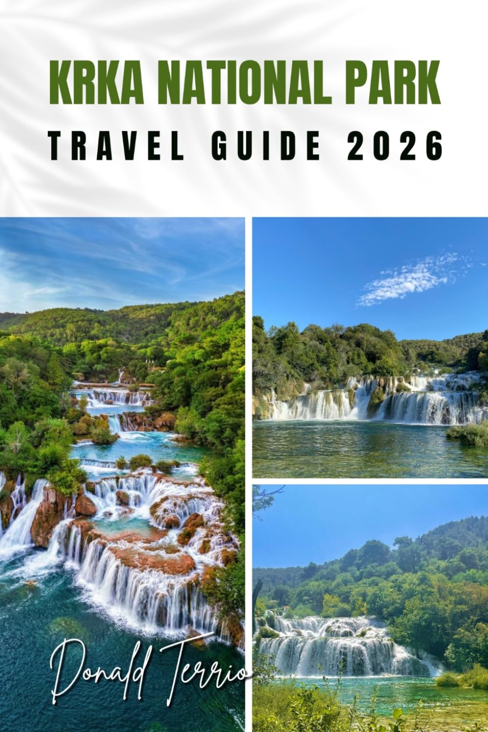 KRKA NATIONAL PARK TRAVEL GUIDE 2026: Explore Waterfalls, Scenic Trails, Local Food, and Outdoor Activities for Your Croatia Adventure