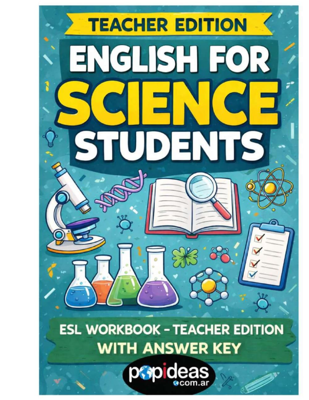 Mastering Scientific English - Teacher’s Edition — With Answer Key: Think. Define. Explain. A practical method for secondary students