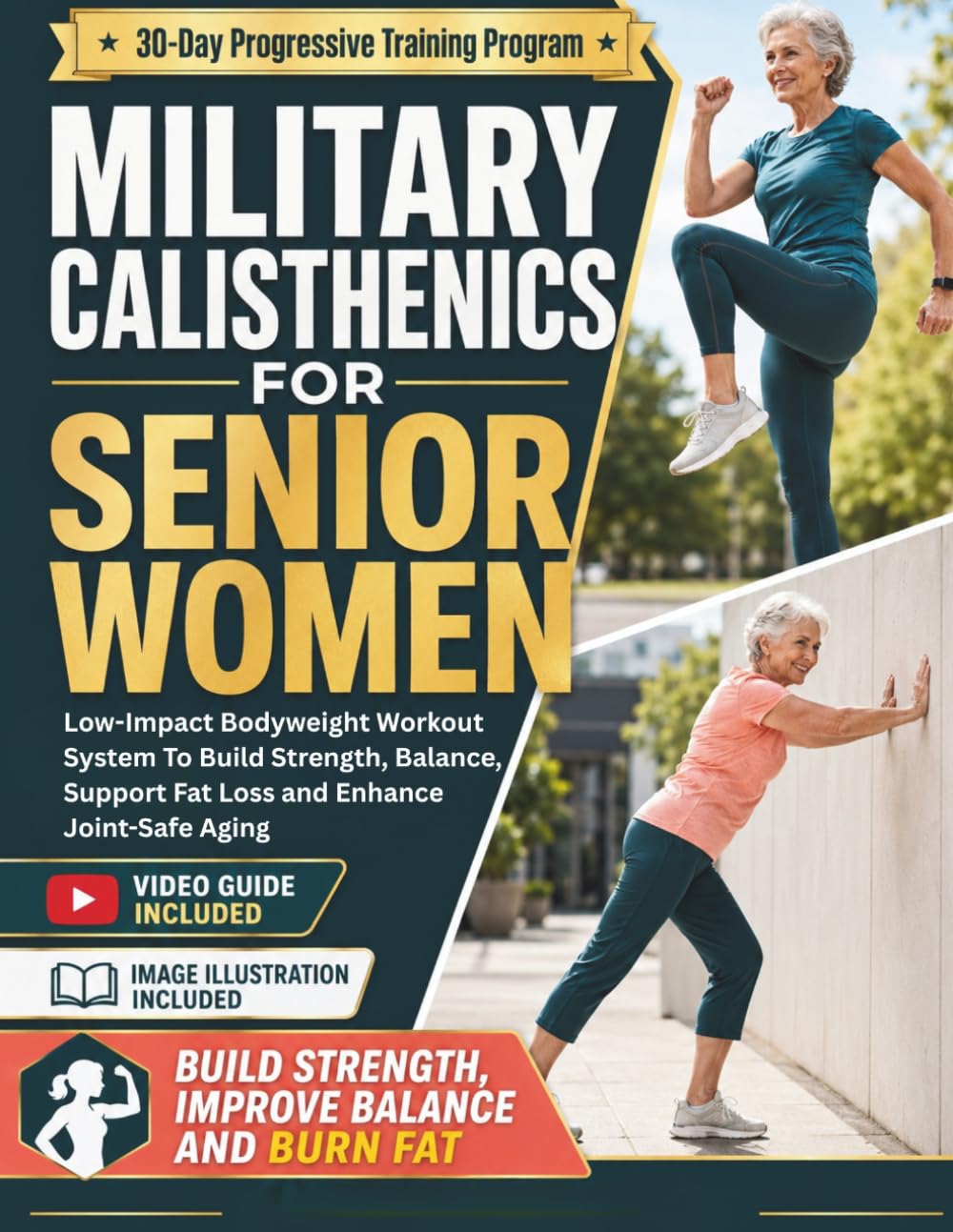 MILITARY CALISTHENICS FOR SENIOR WOMEN: Low-Impact Bodyweight Workout System To Build Strength, Balance, Support Fat Loss and Enhance Joint-Safe Aging