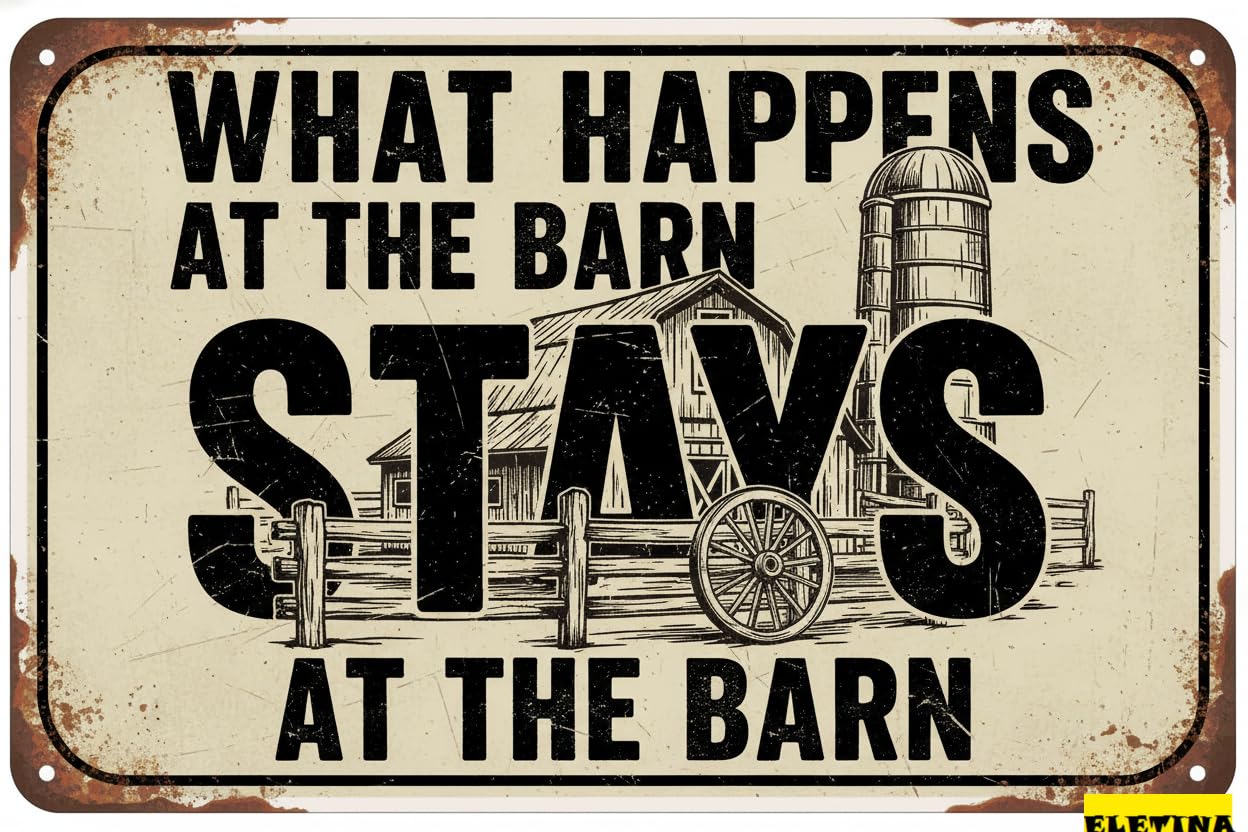 Vintage Metal Tin Sign What Happens At The Barn Stays At The Barn Barn Decor Retro Wall Art Home Kitchen Bathroom Farm Garden Garage Farmhouse Inspirational Quotes Wall Decor 8x12 Inch