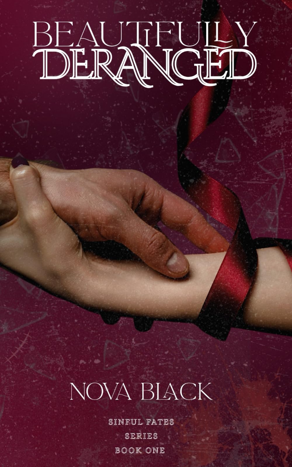 Beautifully Deranged (Sinful Fates)