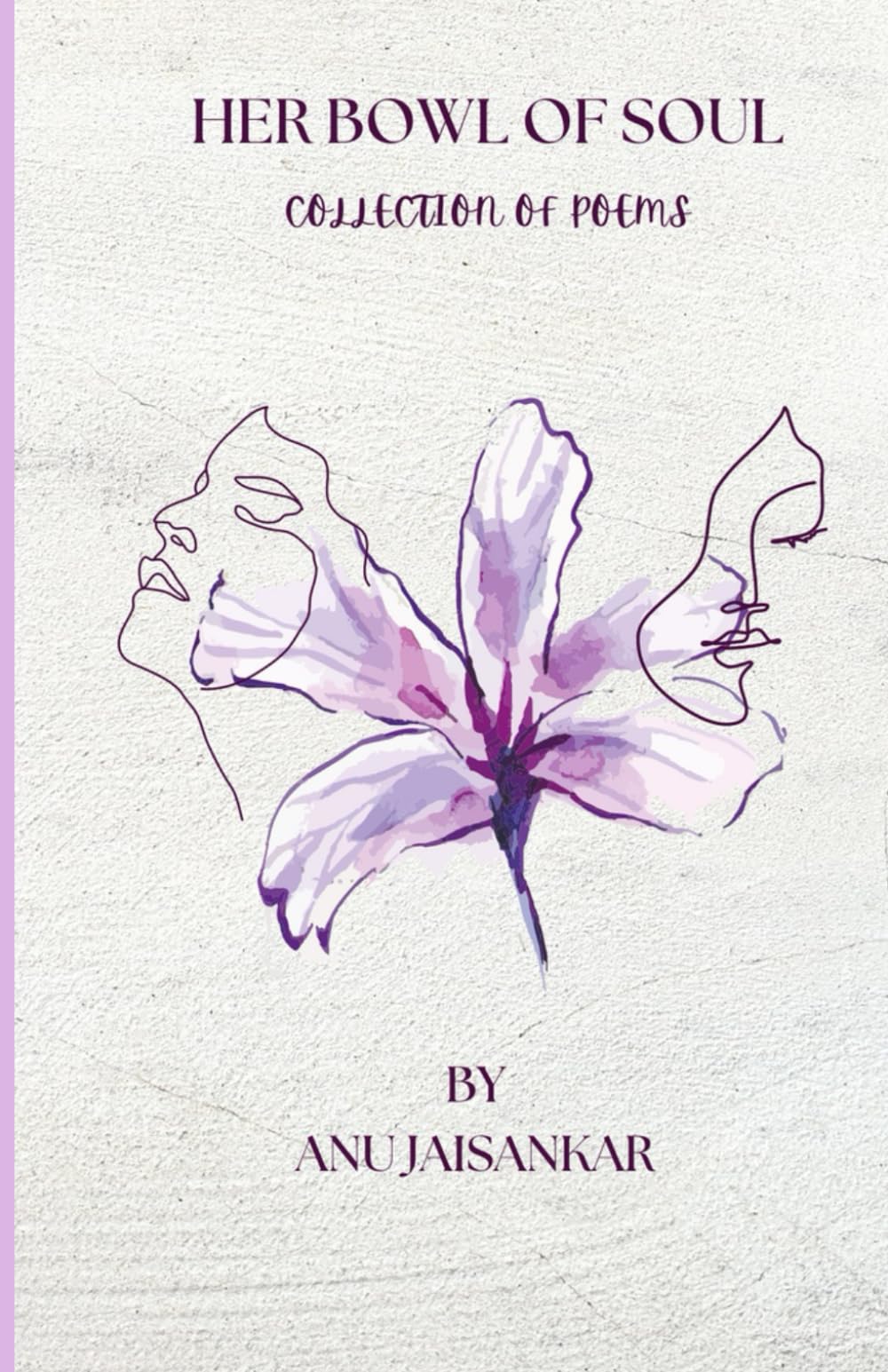 Her Bowl of Soul: Collection of Poems
