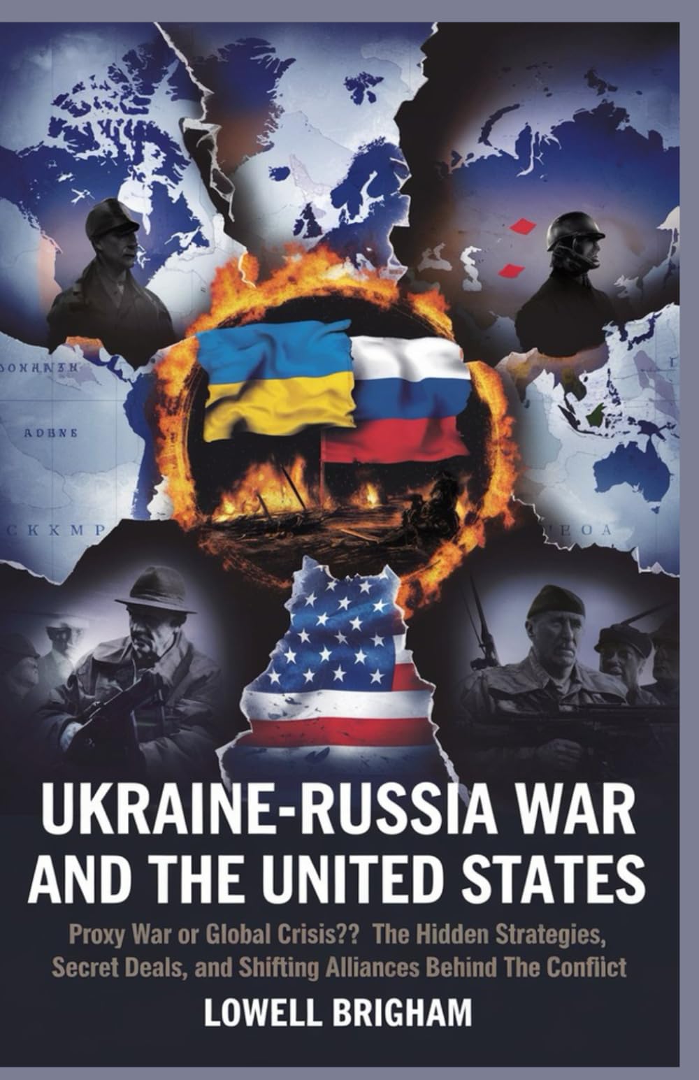 Ukraine-Russia war and the United States: Proxy War or Global Crisis? The Hidden Strategies, Secret Deals, and Shifting Alliances Behind the Conflict