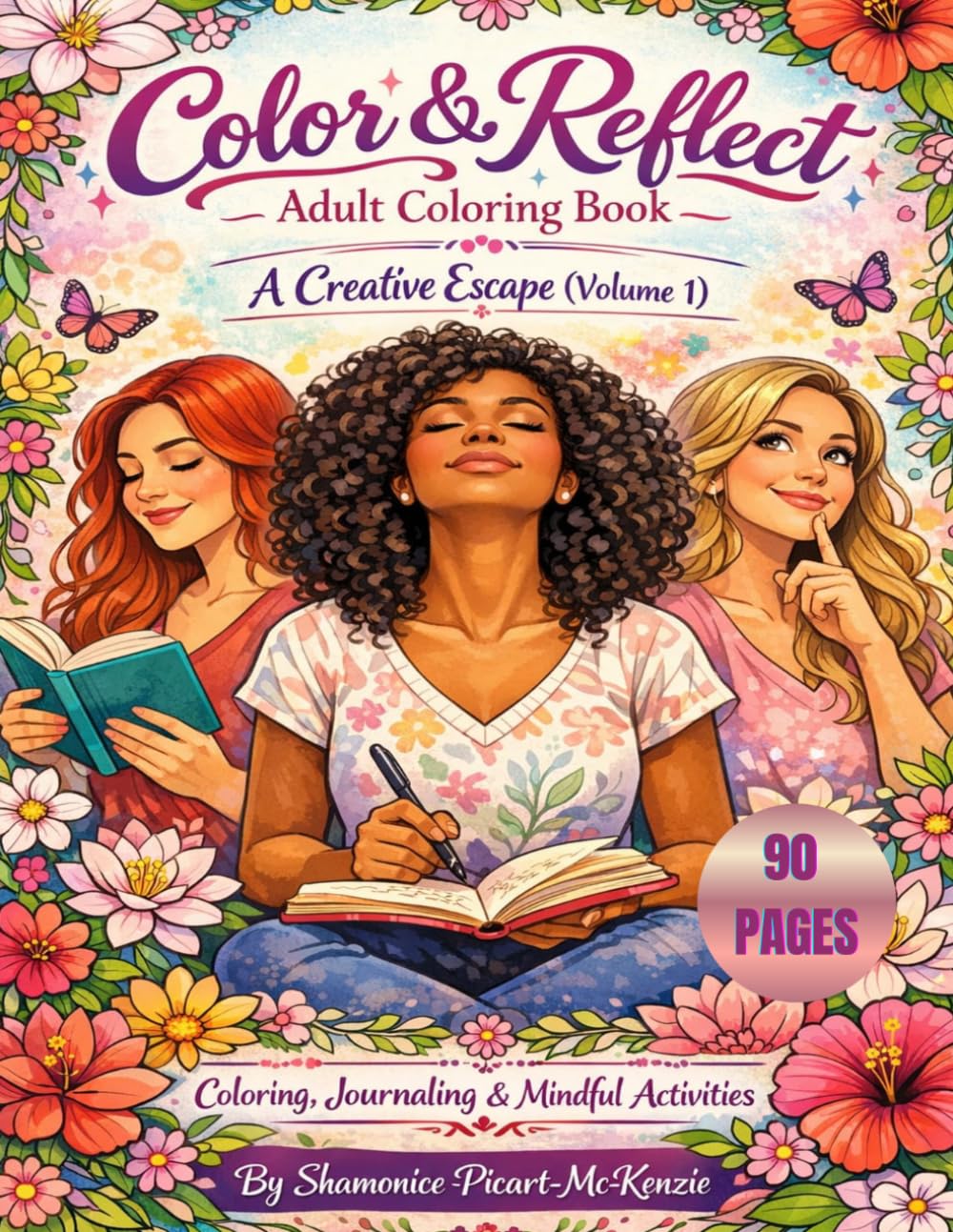 Color & Reflect-A Creative Escape: Coloring, Journaling & Mindful Activities