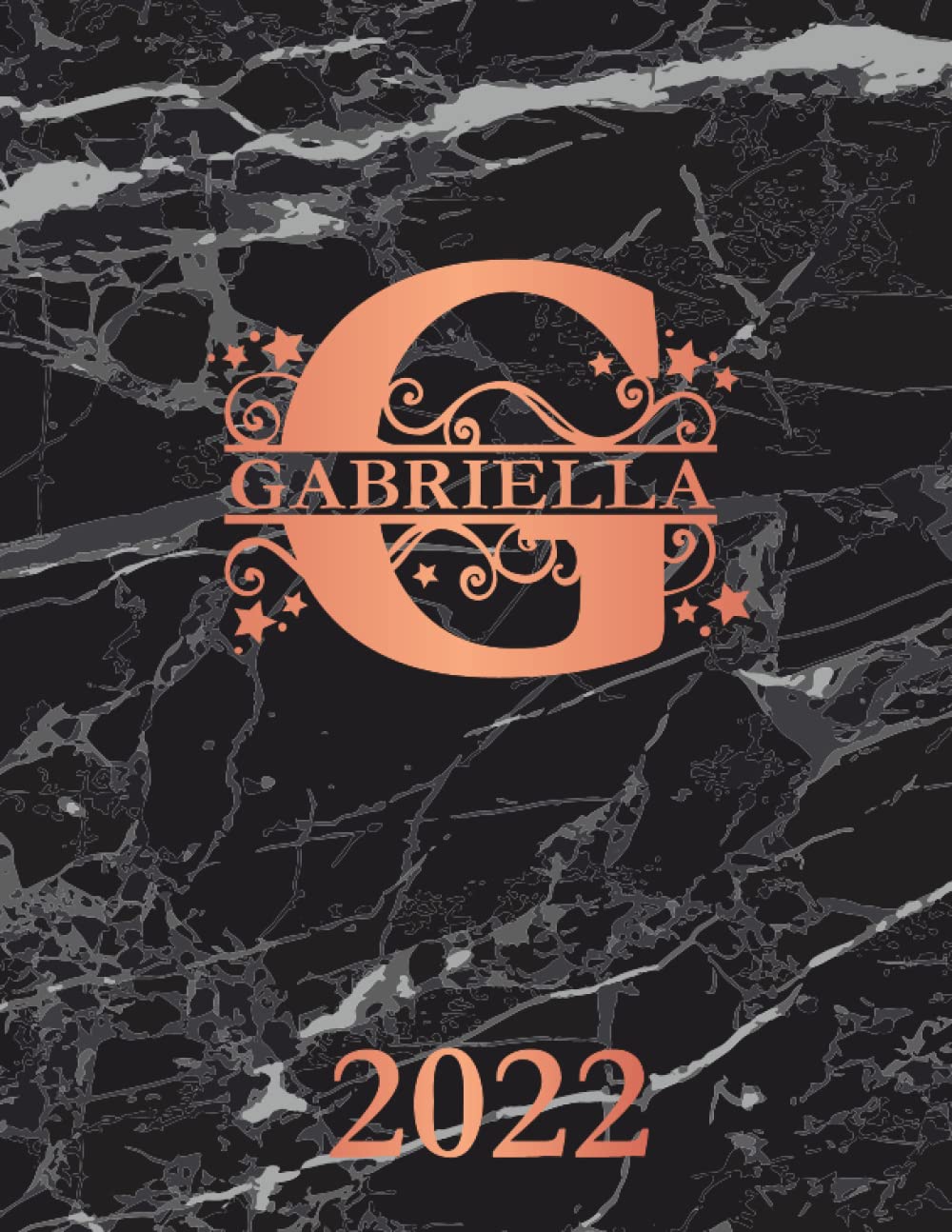 Gabriella: 2022. Personalized Name Weekly Planner Diary 2022. Monogram Letter G Notebook Planner. Black Marble & Rose Gold Cover. Datebook Calendar Schedule