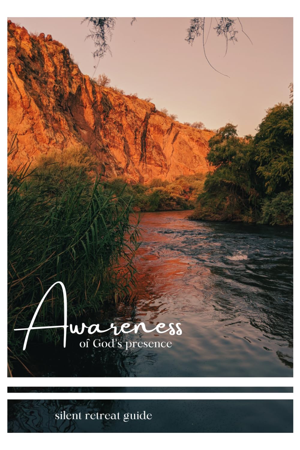 Awareness of God's Presence: silent retreat guide