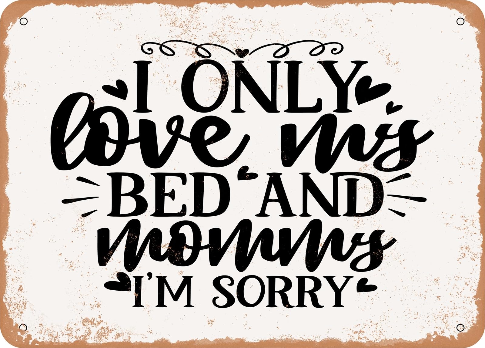 Miaomansenstore Metal Sign - I Only Loves On My - Vintage Look Sign Home Decor