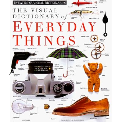 The Visual Dictionary of Everyday Things