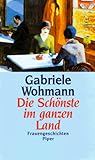 Die Schönste im ganzen Land - Gabriele Wohmann 