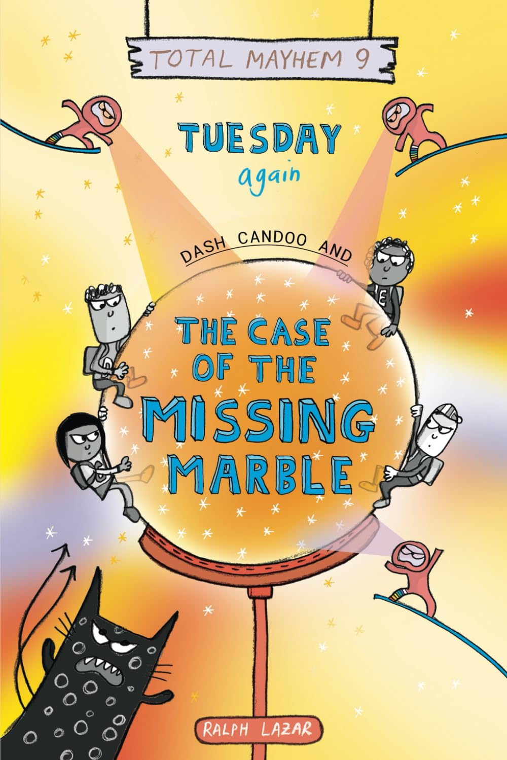 Tuesday Again: Dash Candoo and the Case of the Missing Marble (More Total Mayhem)