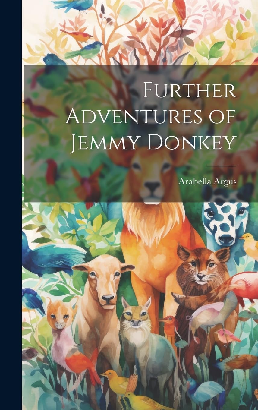 Further Adventures of Jemmy Donkey