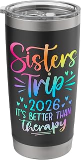 Sisters Trip 2026 It's Better Than Therapy Matching Group Stainless Steel Insulated Tumbler