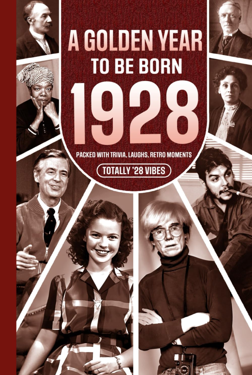 1928 A Golden Year To Be Born: Packed with Trivia, Laughs, Retro Moments & Totally '28 Vibes: UK, US & World News Retold in a Birthday Keepsake for Men, Women, Friends & Loved Ones      Hardcover – Large Print, December 23, 2025