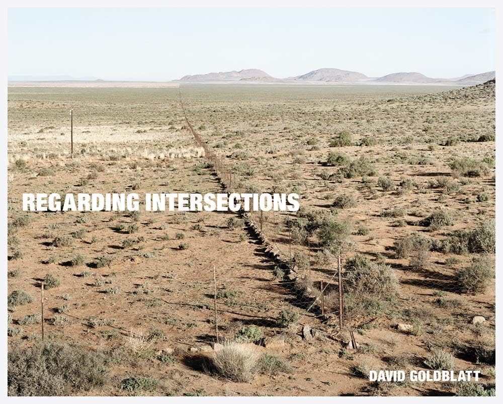 David Goldblatt: Regarding Intersections      Hardcover – December 31, 2014