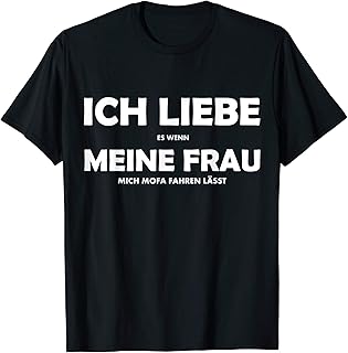 Herren Ich Liebe Meine Frau Moped lustiger Spruch Geschenkidee T-Shirt
