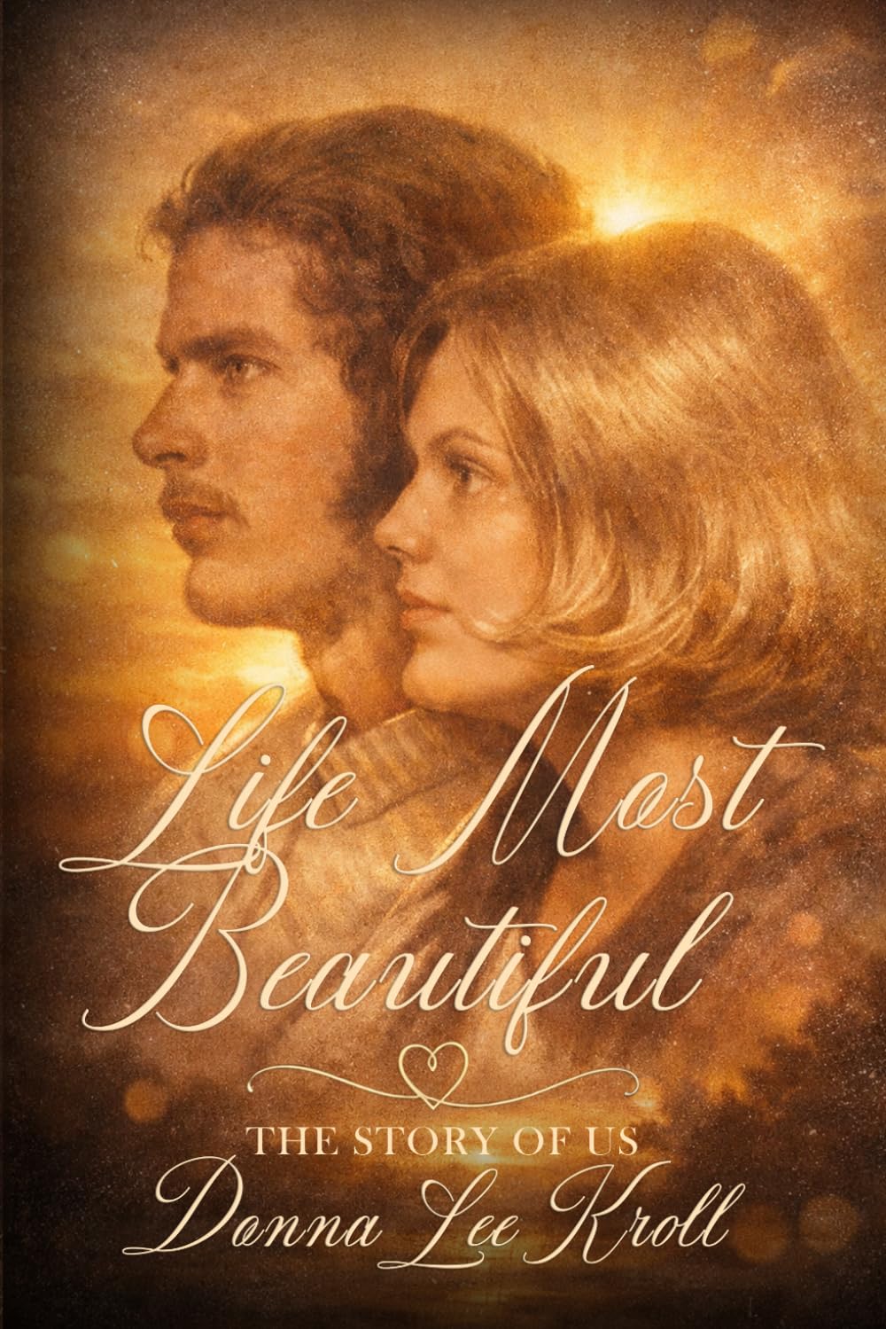 Life Most Beautiful: The Story Of Us