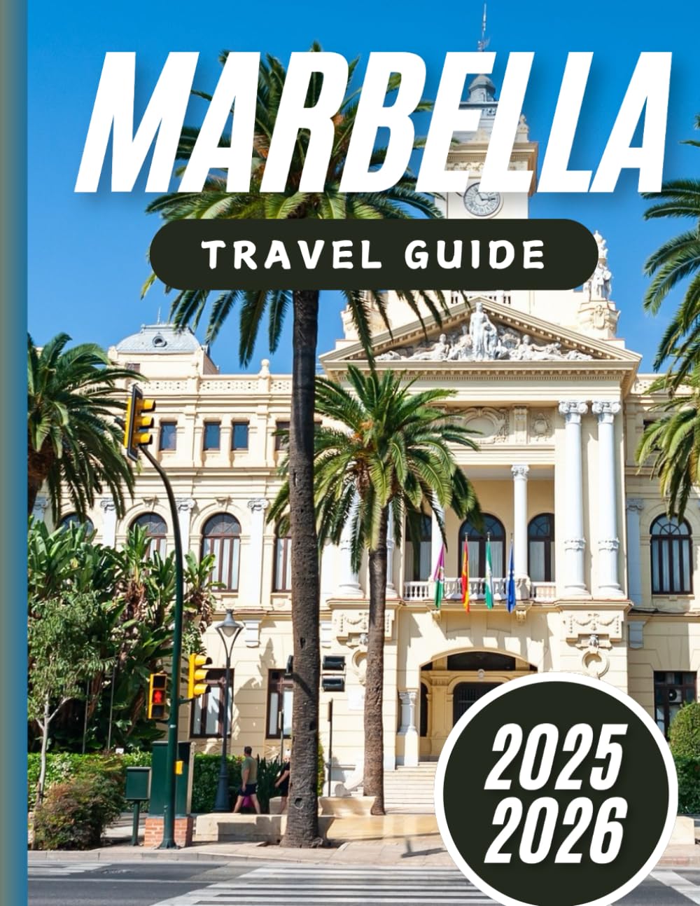 MARBELLA TRAVEL GUIDE 2025