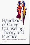 Handbook of Career Counseling Theory and Practice