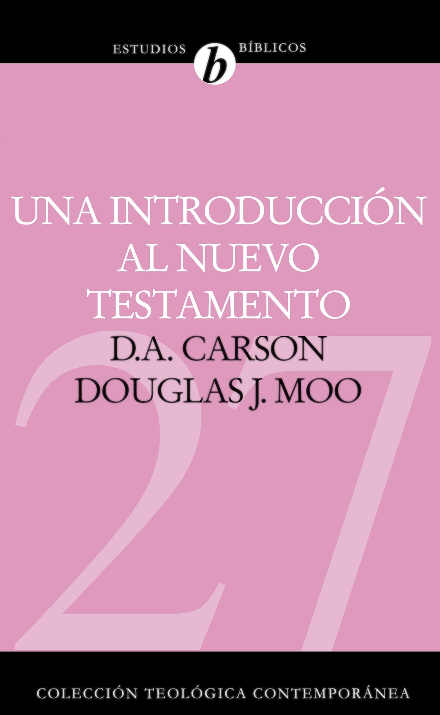Una introducción al Nuevo Testamento (Spanish Edition)
