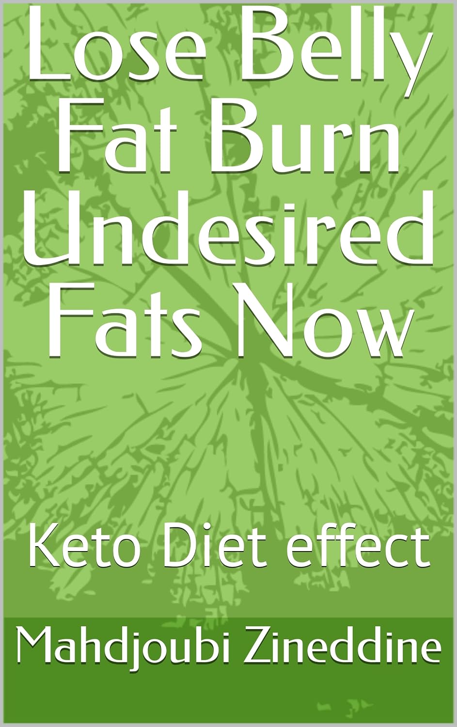 Lose Belly Fat Burn Undesired Fats Now: Keto Diet effect