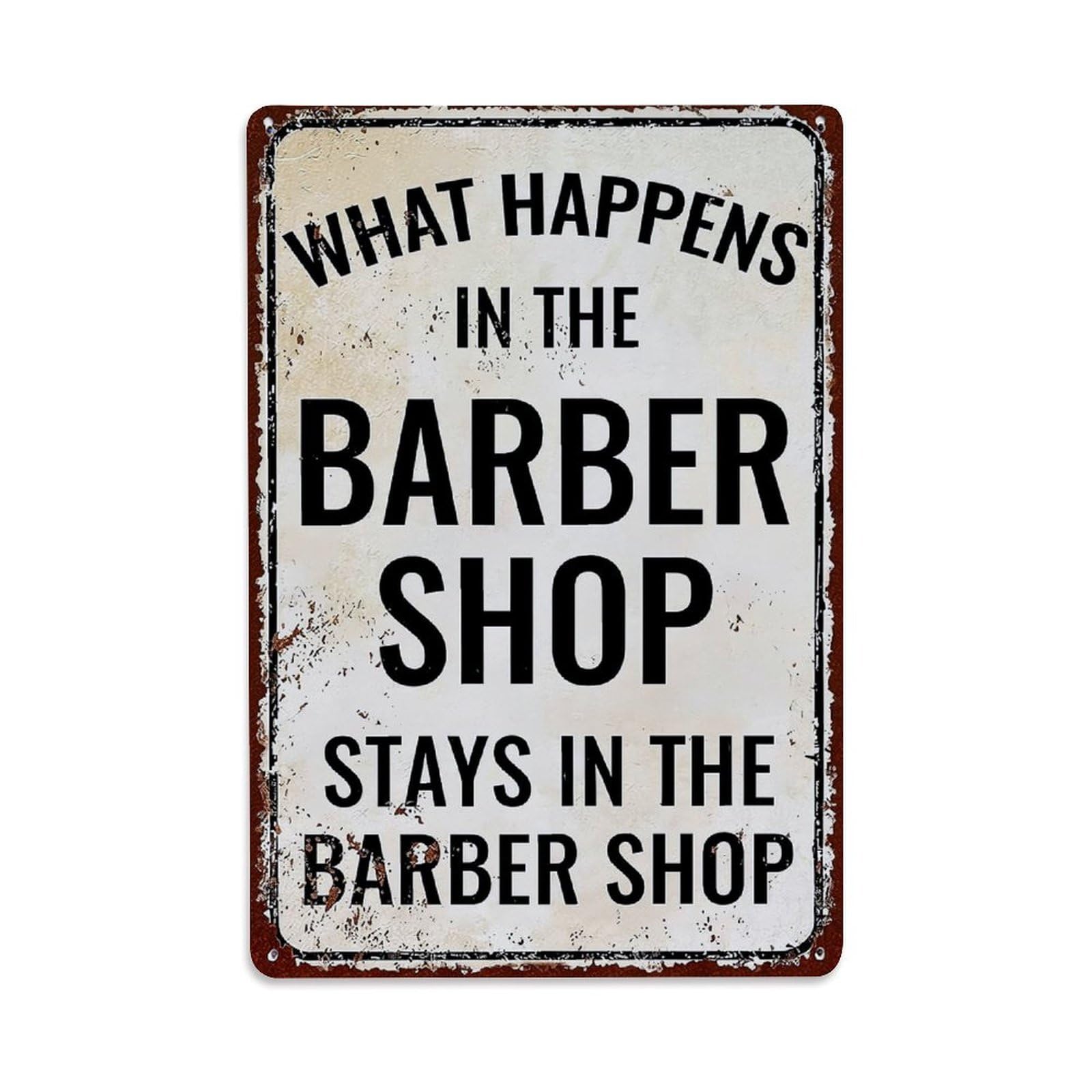 What Happens In The Barber Shop Stays In The Barber Shop Tin Sign Metal Poster Vintage Metal Signs for Home Man Cave Bar Cafe Kitchen laundry room Wall Decorations Gift 8x12Inch