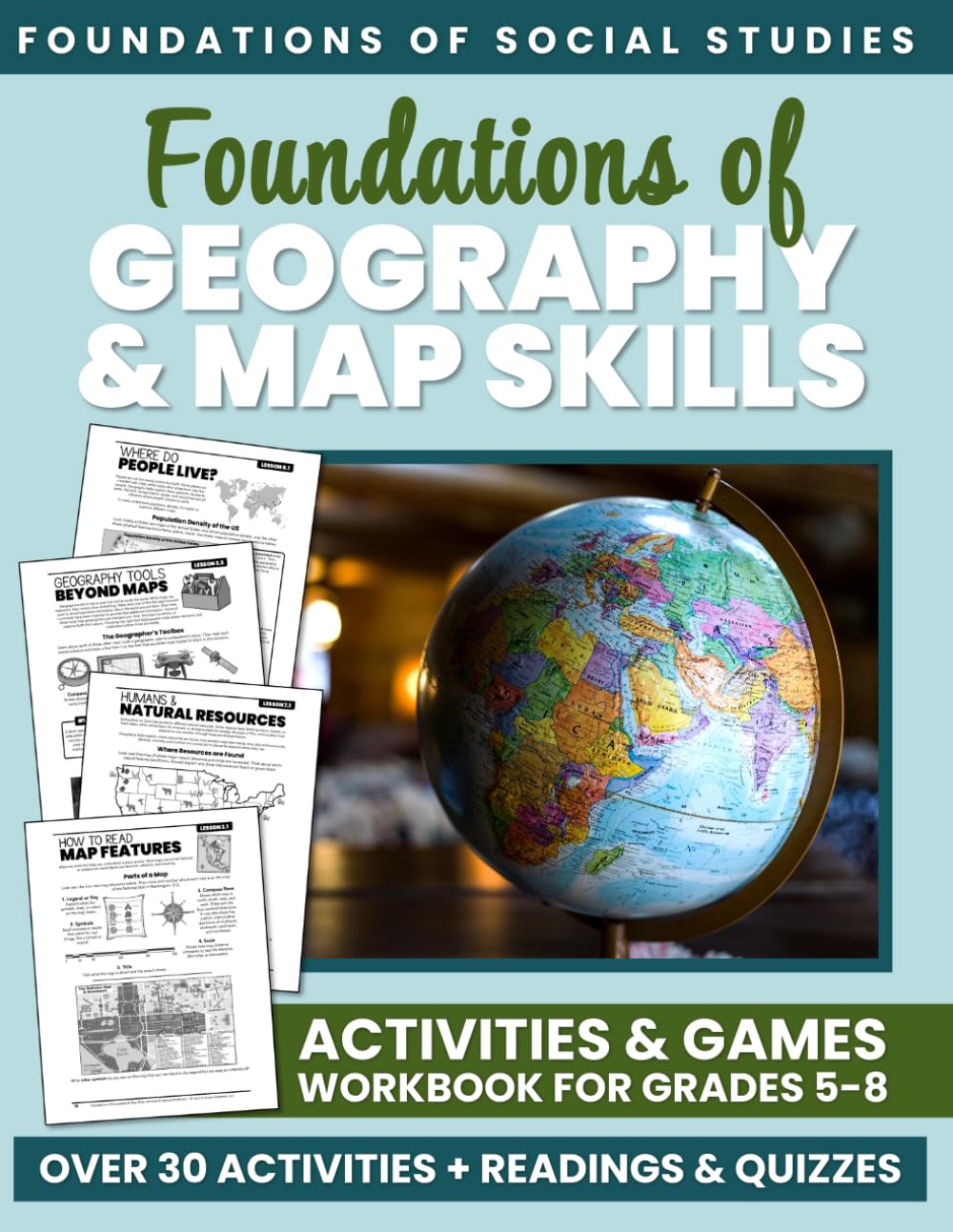 Foundations of Geography & Map Skills: Activities & Games Workbook for Grades 5-8 (Foundations of Social Studies Workbooks for Middle School)