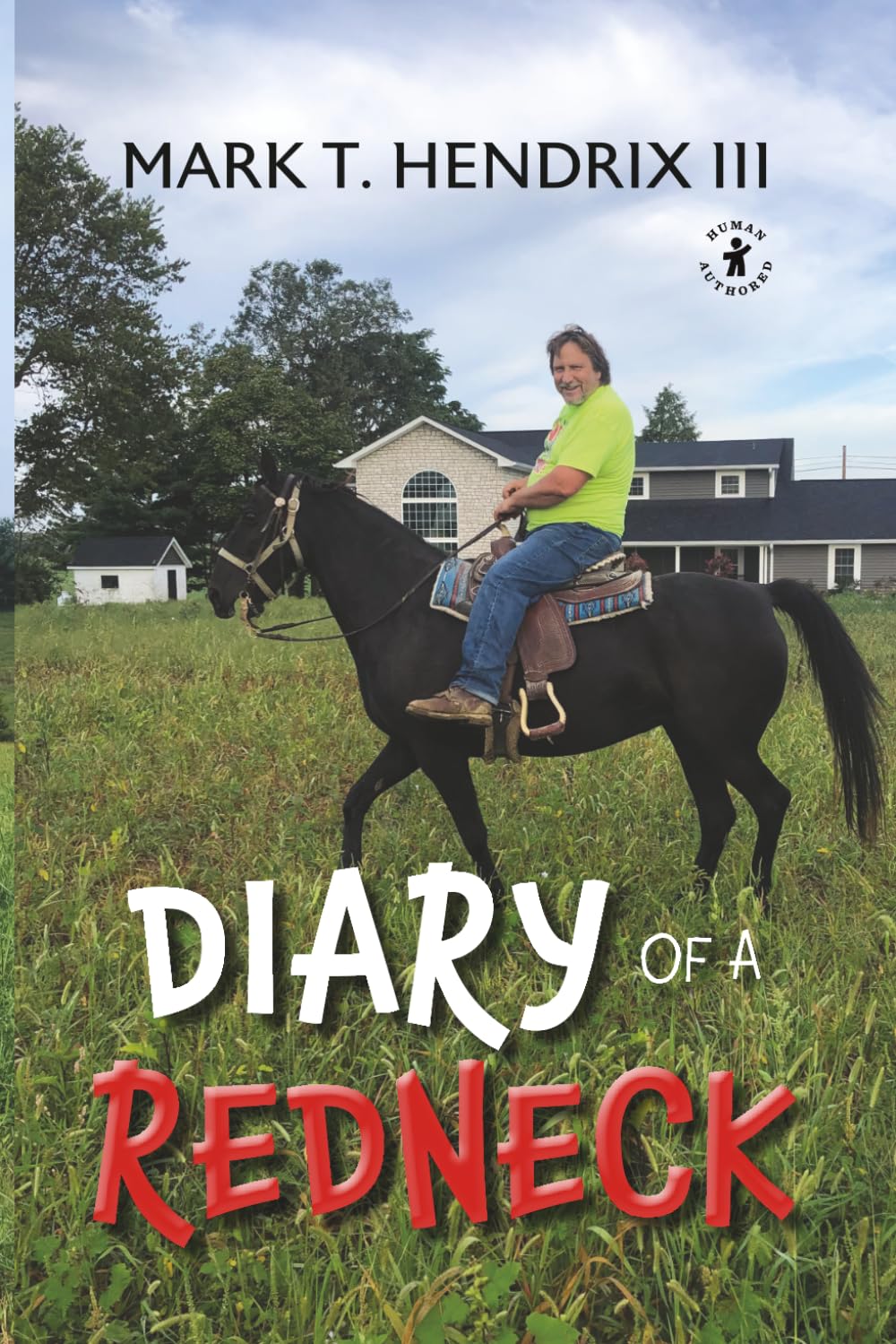 Diary of a Redneck by Mark T Hendrix      Paperback – March 16, 2026