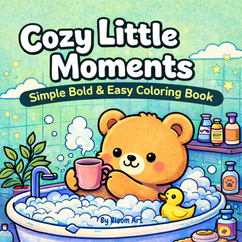 Cozy Little Moments: Simple Bold and Easy Coloring Book