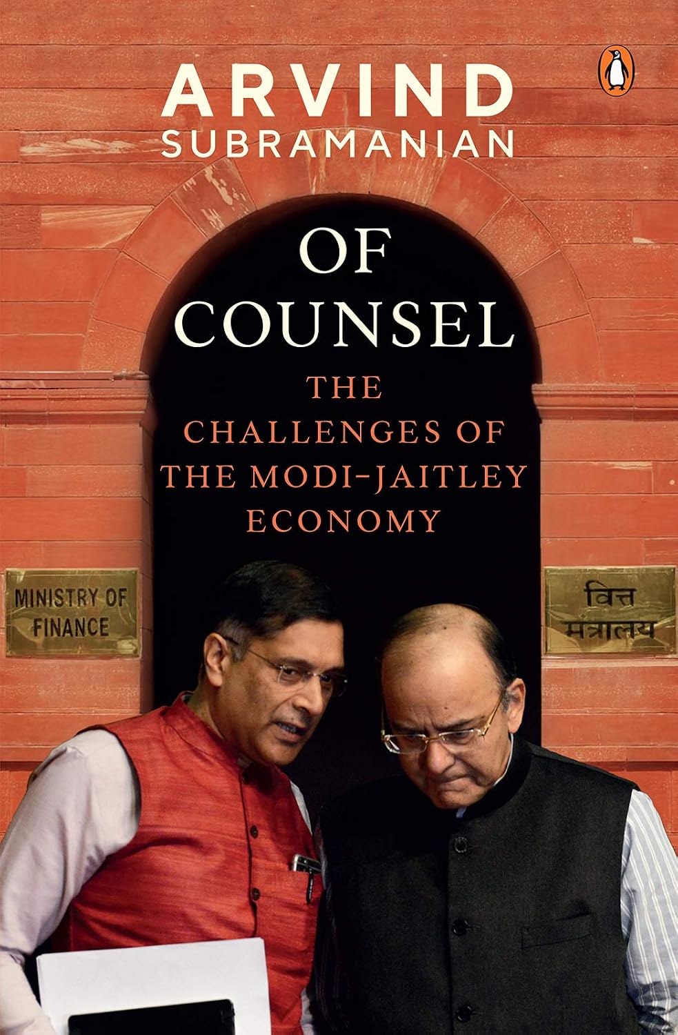 Of Counsel: The Challenges of the Modi-Jaitley Economy