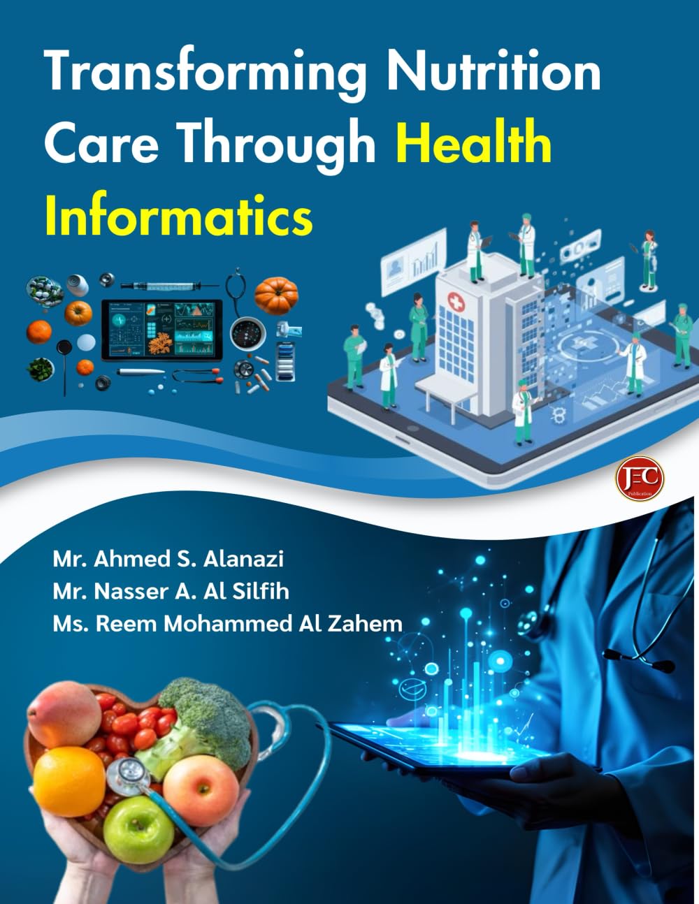 TRANSFORMING NUTRITION CARE THROUGH HEALTH INFORMATICS