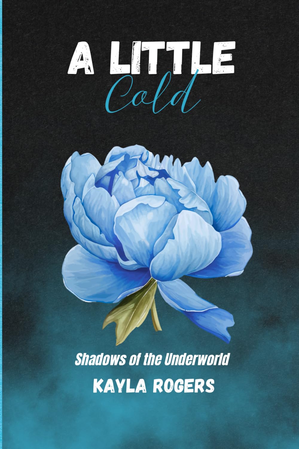A Little Cold: 2 (Shadows of the Underworld)