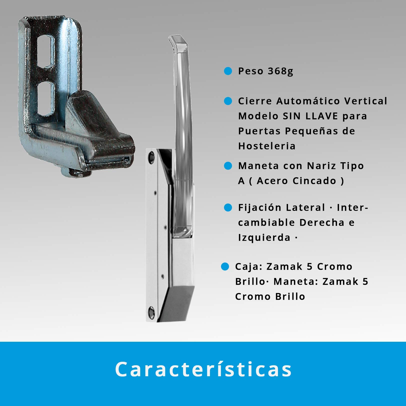 Pack 4 x Cierres Automáticos Vertical Modelo SIN LLAVE Puertas Pequeñas Hostelería | Maneta Nariz Tipo A (Acero Cincado) | Fijación Lateral | Intercambiable Derecha e Izquierda | Zamak 5 Cromo Brill